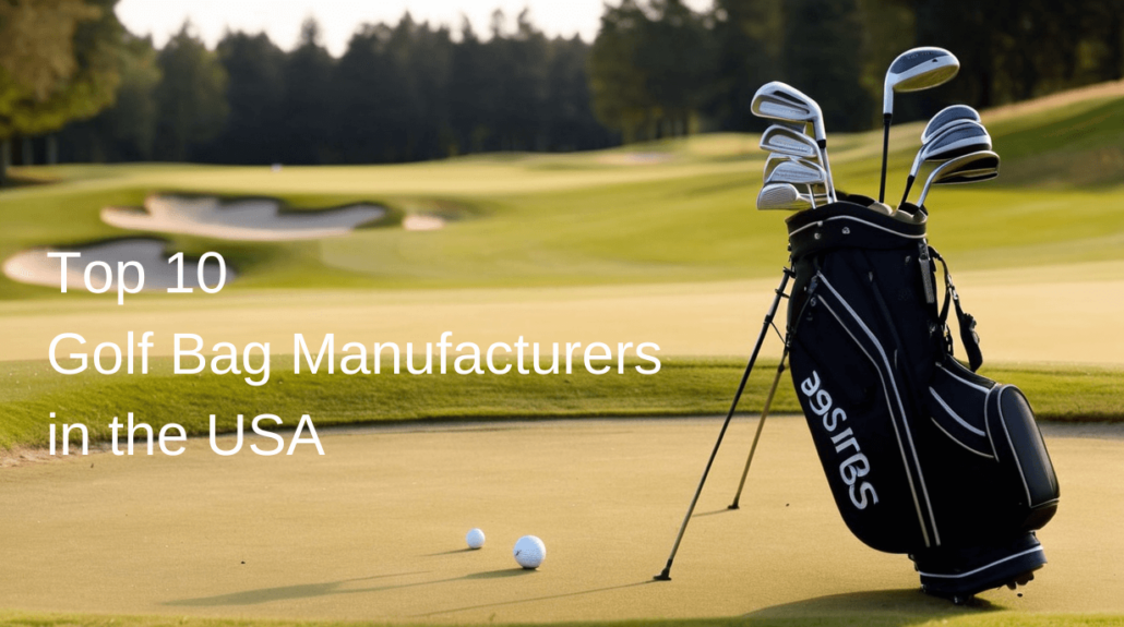 Top 10 Golf Bag Manufacturers in the USA (1)